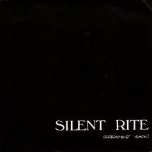 Silent Rite: Greatest Show (1982, 46 records/EFA)